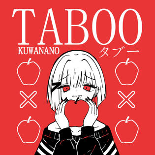 "Taboo" by Kuwanano "Taboo" by Kuwanano